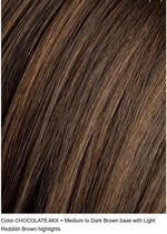 CHOCLATE MIX MEDIUM DARK BROWN BASE WITH LIGHT REDDISH BROWN HIGHLIGHTS