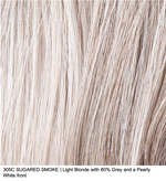 305C SUGARED SMOKE | Light Blonde with 80% Grey and a Pearly White front