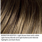 BERNSTEIN-ROOTED | Light Brown base with subtle Light Honey Blonde and Light Butterscotch Blonde highlights and Dark Roots