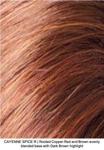 CAYENNE SPICE R | Rooted Copper Red and Brown evenly blended base with Dark Brown highlight
