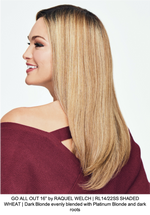 GO ALL OUT 16” by RAQUEL WELCH | RL14/22SS SHADED WHEAT | Dark Blonde evenly blended with Platinum Blonde and dark roots