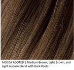 MOCCA ROOTED | Medium Brown, Light Brown, and Light Auburn blend with Dark Roots