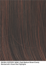 R6/28H COPPERY MINK | Dark Medium Brown Evenly Blended with Vibrant Red Highlights 