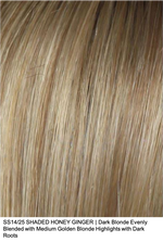 SS14/25 SHADED HONEY GINGER | Dark Blonde Evenly Blended with Medium Golden Blonde Highlights and Dark Roots