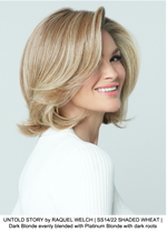 UNTOLD STORY by RAQUEL WELCH | SS14/22 SHADED WHEAT | Dark Blonde evenly blended with Platinum Blonde with dark roots