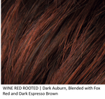WINE RED ROOTED | Dark Auburn, blended with Fox red and Dark espresso Brown